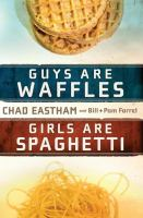 Guys_are_waffles__girls_are_spaghetti