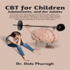 CBT_for_Children__Adolescents__and_Adults__Strategies_for_Managing_Anti-Personality__Disruptive