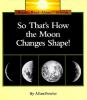 So_that_s_how_the_moon_changes_shape
