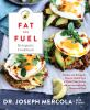 The_fat_for_fuel_ketogenic_cookbook