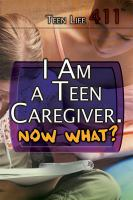 I_am_a_teen_caregiver__now_what_