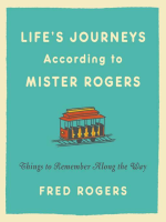 Life_s_Journeys_According_to_Mister_Rogers